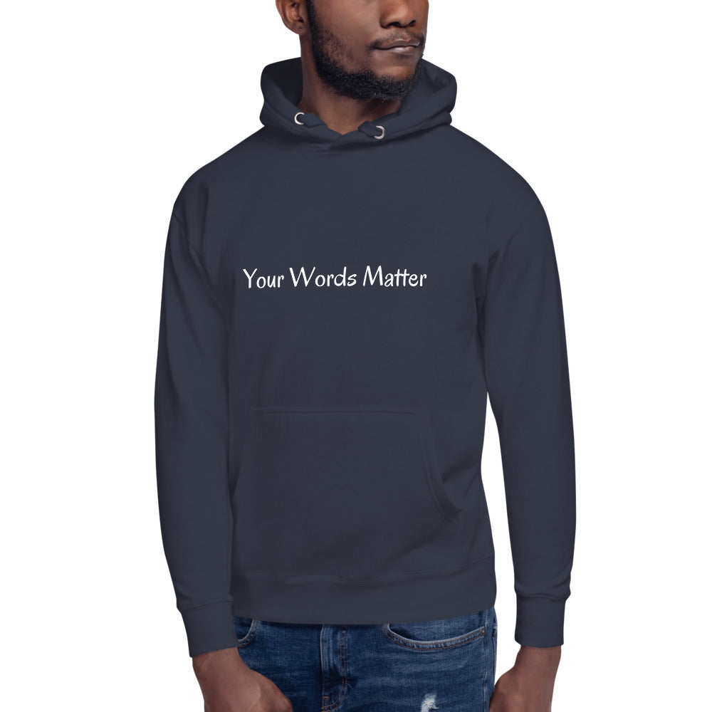 Unisex Hoodie Your Words Matter (Front & Back Design)
