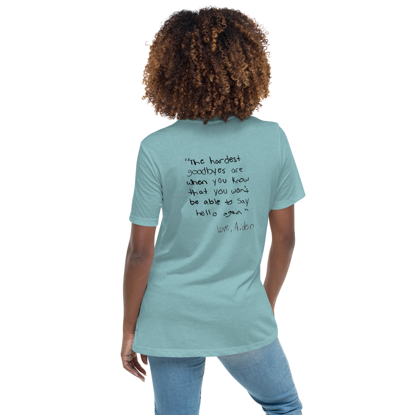 Women's Relaxed T-Shirt Aiden Quote
