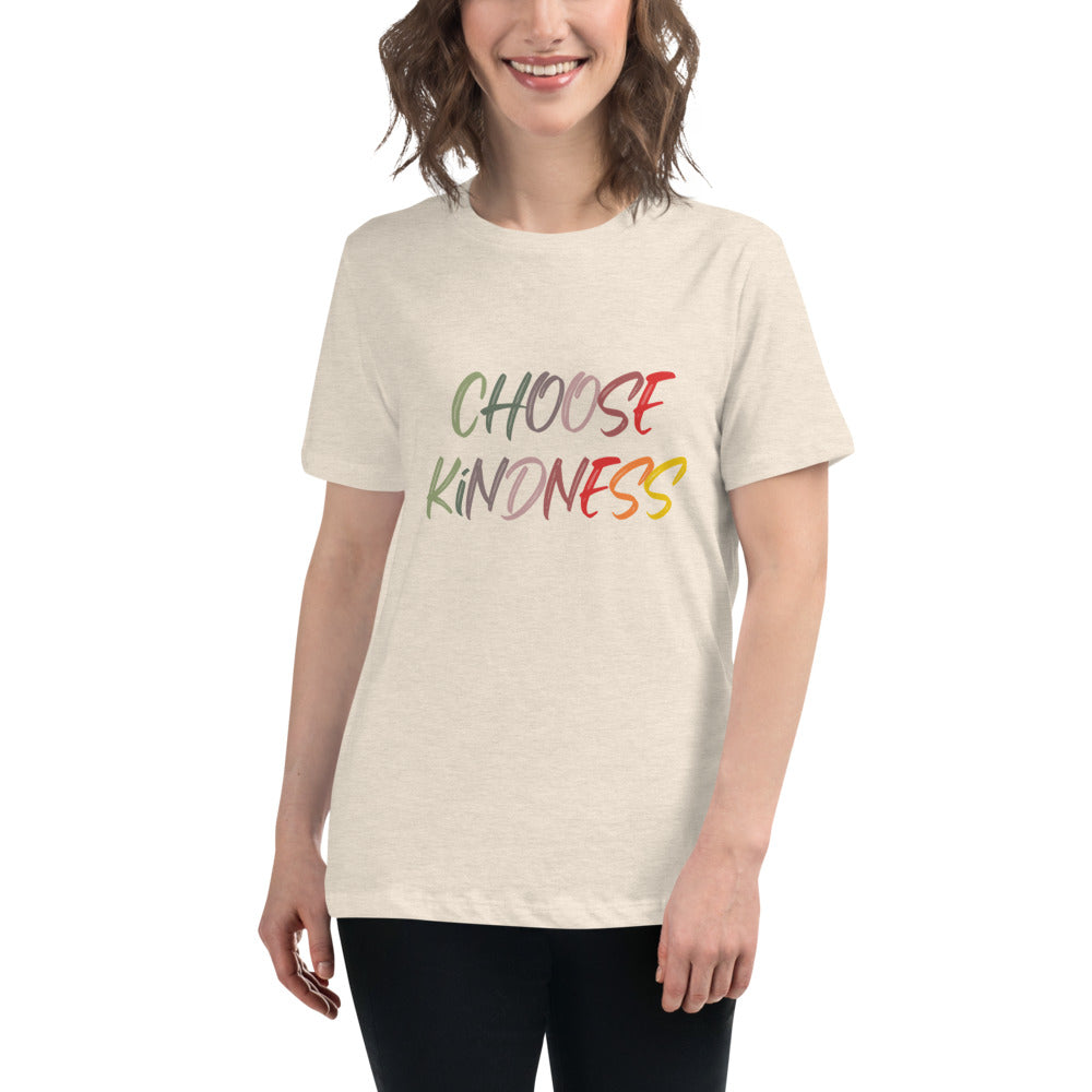 Women's Relaxed T-Shirt Choose Kindness (Front Design Only)