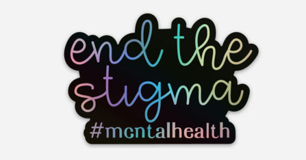 End the stigma