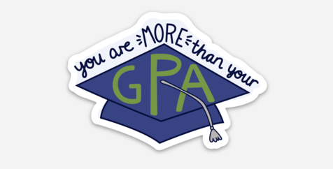 You Are More Than Your GPA