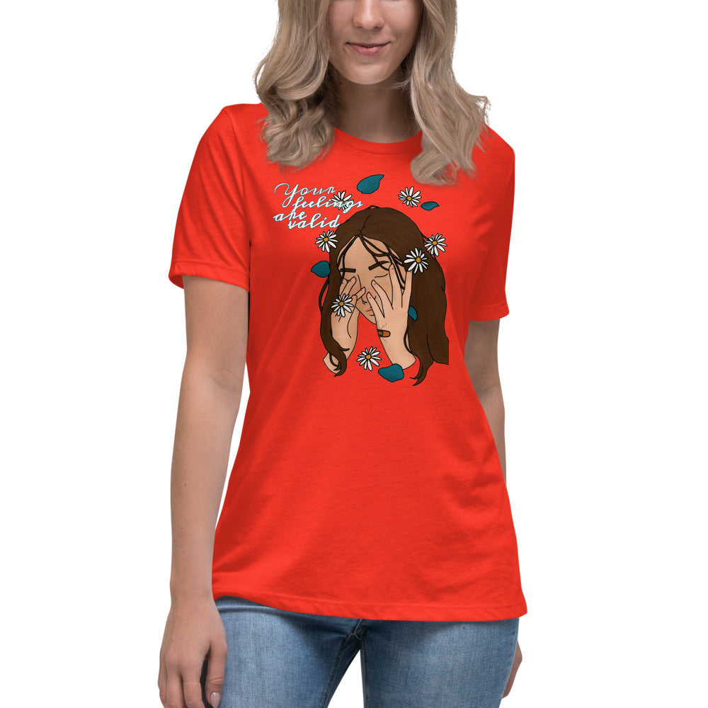 Women's Relaxed T-Shirt Your Feelings Are Valid